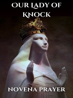 cover image of Our Lady of Knock novena prayer